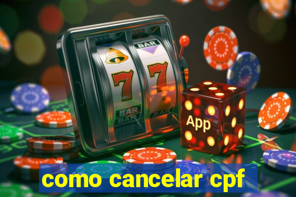 como cancelar cpf